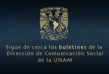 Boletines de Comunicación Social, UNAM