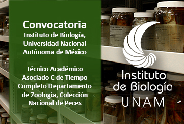 Técnica/o Académica/o 
Asociada/o C de Tiempo Completo Departamento de Zoología, Colección Nacional de Peces